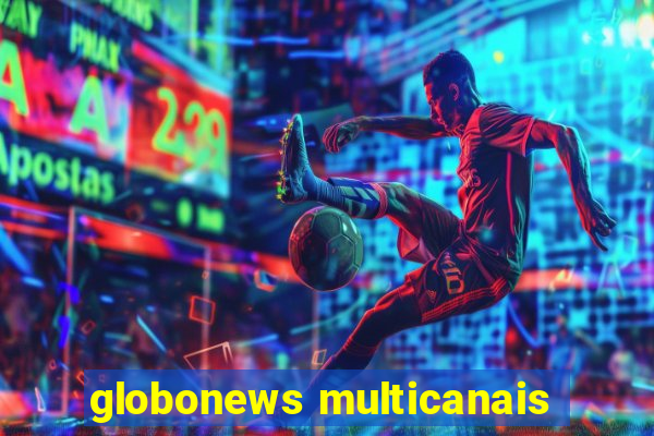 globonews multicanais